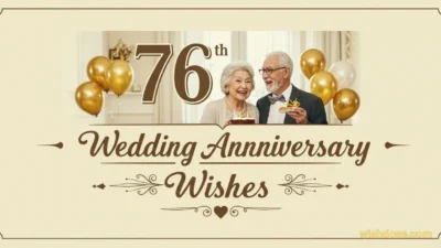 76th Wedding Anniversary Wishes
